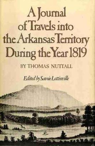 Cover image for A Journal of Travels into the Arkansas Territory during the Year 1819