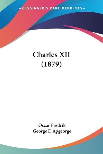 Cover image for Charles XII (1879)