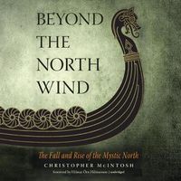 Cover image for Beyond the North Wind: The Fall and Rise of the Mystic North