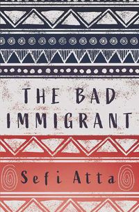 Cover image for The Bad Immigrant