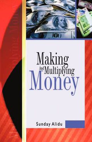 Cover image for Making and Multiplying Money