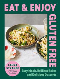 Cover image for Eat and Enjoy Gluten Free