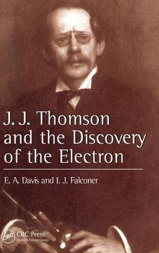 Cover image for J.J. Thompson And The Discovery Of The Electron