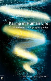 Cover image for Karma in Human Life: As received through spirit guides