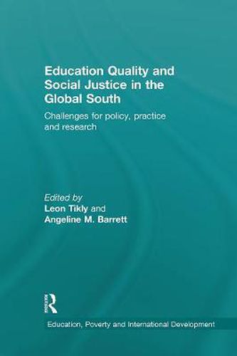 Cover image for Education Quality and Social Justice in the Global South: Challenges for policy, practice and research