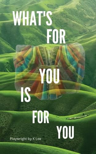 Cover image for What's For You Is For You!