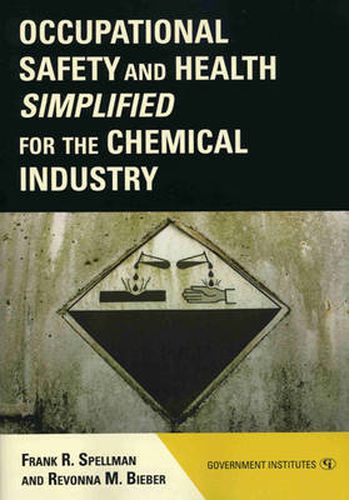 Cover image for Occupational Safety and Health Simplified for the Chemical Industry