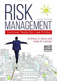 Cover image for Risk Management: Survival Tools for Law Firms