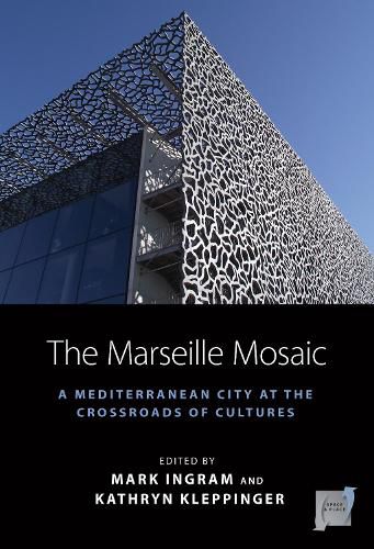 The Marseille Mosaic: A Mediterranean City at the Crossroads of Cultures