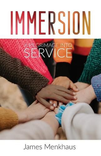 Cover image for Immersion: A Pilgrimage into Service