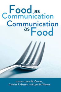 Cover image for Food as Communication- Communication as Food