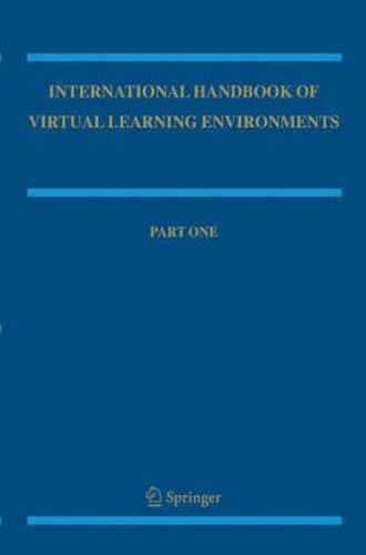 International Handbook of Virtual Learning Environments