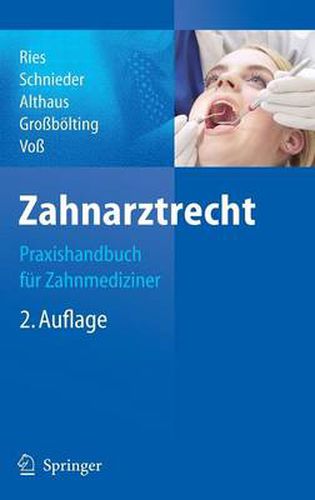 Zahnarztrecht: Praxishandbuch fur Zahnmediziner