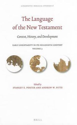 The Language of the New Testament: Context, History, and Development