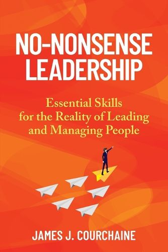 Cover image for No-Nonsense Leadership