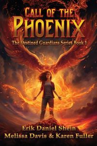 Cover image for Call of the Phoenix: The Destined Guardians Series