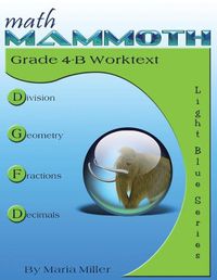 Cover image for Math Mammoth Grade 4-B Worktext