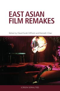 Cover image for East Asian Film Remakes