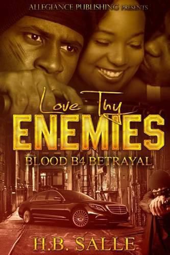 Cover image for Love Thy Enemies: Blood B4 Betrayal