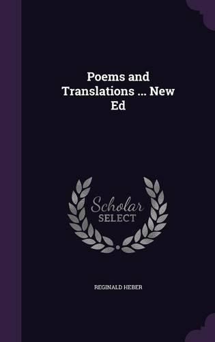 Cover image for Poems and Translations ... New Ed