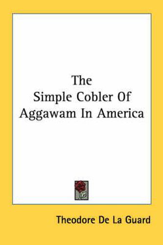 Cover image for The Simple Cobler of Aggawam in America