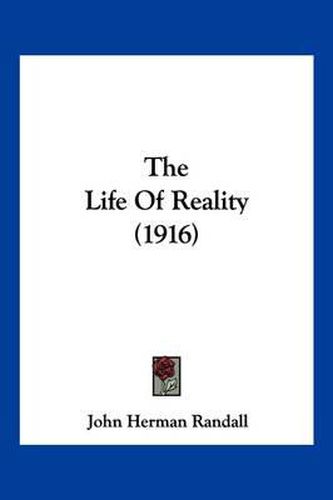 Cover image for The Life of Reality (1916)