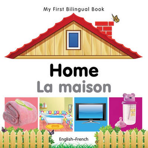 Cover image for My First Bilingual Book -  Home (English-French)