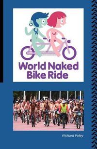 Cover image for The World Naked Bike Ride