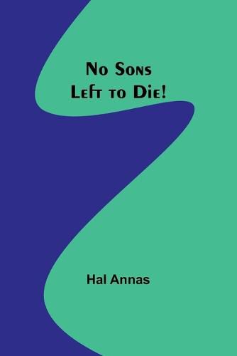 Cover image for No Sons Left to Die!