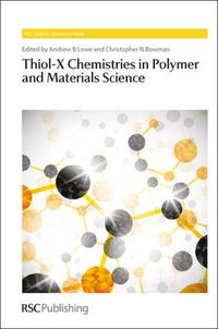 Cover image for Thiol-X Chemistries in Polymer and Materials Science