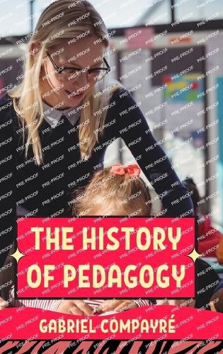 The History of Pedagogy