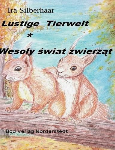 Cover image for Lustige Tierwelt / Wesoly swiat zwierzat