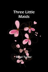 Cover image for Three little maids