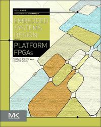 Cover image for Embedded Systems Design with Platform FPGAs: Principles and Practices