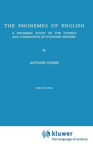 Cover image for The Phonemes of English: A Phonemic Study of the Vowels and Consonants of Standard English