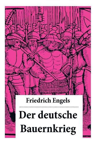 Cover image for Der deutsche Bauernkrieg: Revolution des gemeinen Mannes (1524-1526): Die  konomische Lage und der soziale Schichtenbau Deutschlands + Die gro en oppositionellen Gruppierungen und Ideologien: Luther und M nzer + Adelsaufstand