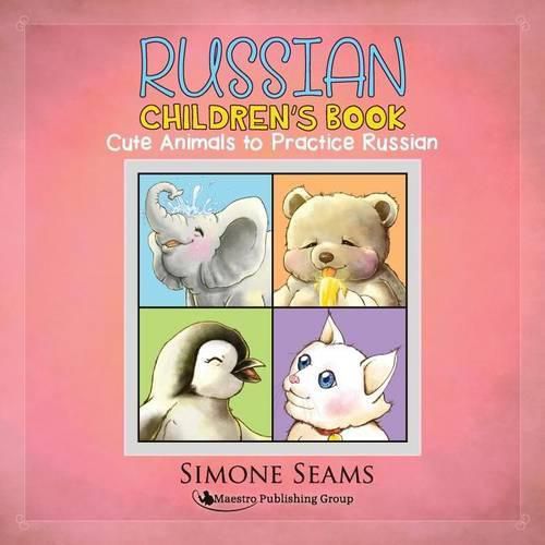 Cover image for Russian Children's Book: Cute Animals to Practice Russian