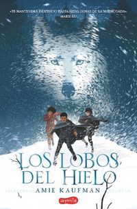 Cover image for Los Lobos del Hielo (Elementals: Ice Wolves - Spanish Edition)