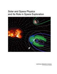 Cover image for Solar and Space Physics and Its Role in Space Exploration