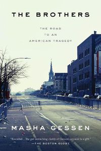 Cover image for The Brothers: The Road to an American Tragedy