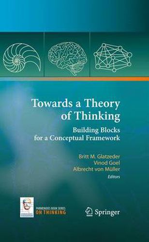 Towards a Theory of Thinking: Building Blocks for a Conceptual Framework