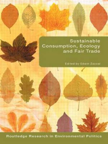 Cover image for Sustainable Consumption, Ecology and Fair Trade