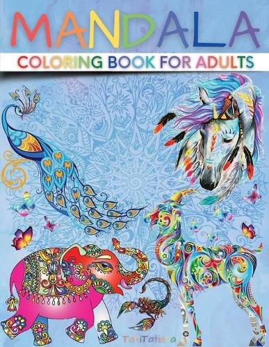 Cover image for Mandala Coloring Book for Adults: Paisley Adult Coloring Books with Cute Animal Mandala, Stress Relieving Flower Designs, Creative Patterns and More