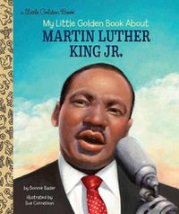 Cover image for My Little Golden Book About Martin Luther King Jr.