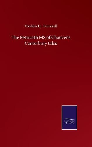 The Petworth MS of Chaucer's Canterbury tales