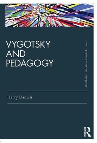 Cover image for Vygotsky and Pedagogy: Classic Edition