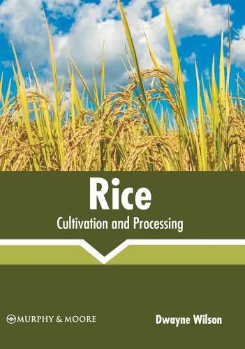 Cover image for Rice: Cultivation and Processing