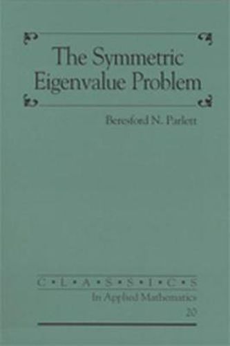 Cover image for The Symmetric Eigenvalue Problem