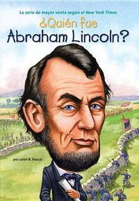 Cover image for ?Quien fue Abraham Lincoln?