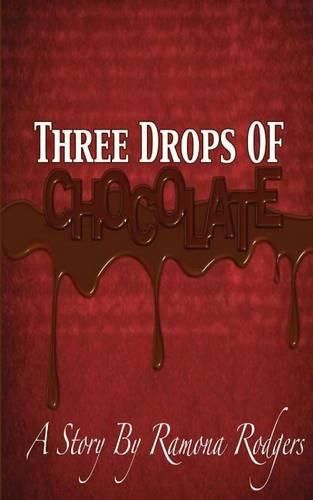 Cover image for Three Drops of Chocolate